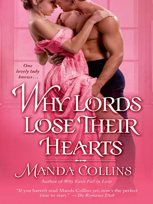 Title details for Why Lords Lose Their Hearts by Manda Collins - Wait list